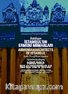 Batılılaşan İstanbul'un Ermeni Mimarları & Armenian Architects Of Istanbul