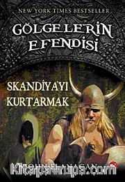 Skandiya'yı Kurtarmak / Gölgelerin Efendisi-4