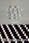Dama Stratejik Hizmet Yönetimi Modeli