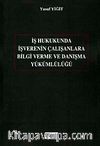 İş Hukukunda İşverenin Çalışanlara Bilgi Verme ve Danışma Yükümlülüğü
