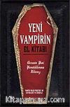 Yeni Vampirin El Kitabı & Gecenin Yeni Yaratıklarına Kılavuz
