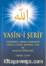 Yasin-i Şerif <br /> Tebareke, Amme, Rahman, Vakia, Cuma, Kıyame, Cin ve Namaz Sureleri (Cep Boy)