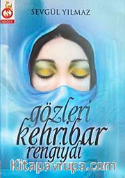 Gözleri Kehribar Rengiydi