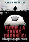 Futbolla Savaş Bakanlığı