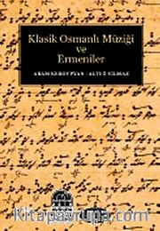 Klasik Osmanlı Müziği ve Ermeniler (2 Cilt)