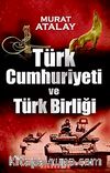 Türk Cumhuriyeti ve Türk Birliği