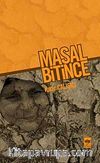 Masal Bitince