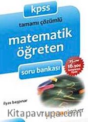 KPSS Tamamı Çözümlü Matematik Öğreten Soru Bankası