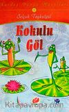 Kokulu Göl / Kardeş Dünya Masalları -5
