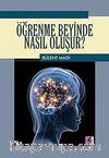 Öğrenme Beyinde Nasıl Oluşur?