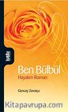 Ben Bülbül Hayatım Roman