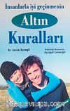 İnsanlarla İyi Geçinmenin Altın Kuralları