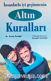 İnsanlarla İyi Geçinmenin Altın Kuralları