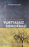 Siyaset-Yönetim Ekseninde Yurttaşsız Demokrasi