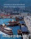 İstanbullu Rum Ressamlar  / Greek Painters of Istanbul