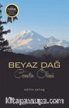 Beyaz Dağ & Cennetin Ölümü