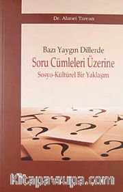 Bazı Yaygın Dillerde Soru Cümleleri Üzerine Sosyo-Kültürel Bir Yaklaşım