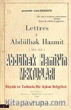 Abdülhak Hamit'in Mektupları & Büyük ve Tutkulu Bir Aşkın Belgeleri