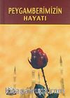Peygamberimizin Hayatı (Cep Boy)