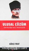 Ulusal Çözüm & İşbirlikçiliğe Karşı Atatürkçülük