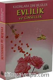 Evlilik ve Cinsellik / Kadınlara Dini Bilgiler (Cep Boy)