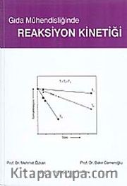 Gıda Mühendisliğinde Reaksiyon Kinetiği