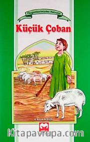 Küçük Çoban / Peygamberimizden Hatıralar