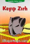 Kayıp Zırh / Peygamber Dostları Serisi