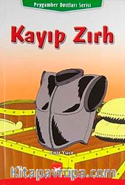 Kayıp Zırh / Peygamber Dostları Serisi