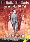 Bir İhtilal Bir Darbe Arasında 20 Yıl & Bir Cumhuriyet Valisinin Anıları