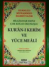 Bilgisayar Hatlı Çok Kolay Okunuşlu Kur'an-ı Kerim Ve Yüce Meali (Cami Boy-Kod:026)