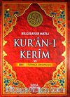 Bilgisayar Hatlı Kur'an-ı Kerim ve Renkli Türkçe Okunuşu (Cami Boy-Kod:133)