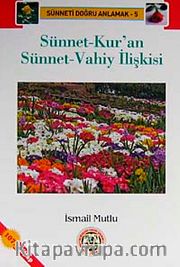 Sünnet-Kur'an Sünnet-Vahiy İlişkisi