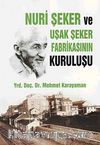 Nuri Şeker ve Uşak Şeker Fabrikasının Kuruluşu