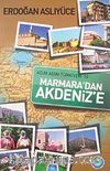 Marmara'dan Akdeniz'e / Adım Adım Türkiyem