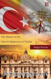 The History of the Church Diplomacy in Turkey
