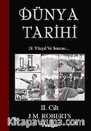 Dünya Tarihi-2.Cilt <br /> 18. Yüzyıl ve Sonrası