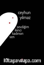 Sevdiğim İkinci Kadınsın Sen