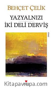 Yazyalnızı İki Deli Derviş