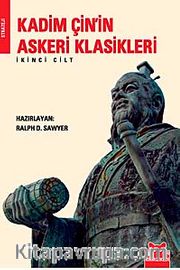 Kadim Çin'in Askeri Klasikleri (İkinci Kitap)