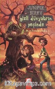 Juniper Berry Gizli Dünyaların Peşinde
