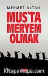 Muş'ta Meryem Olmak