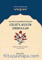 Allah'a Ulaştıran On Esas Cilaü'l-Kulub Zikrullah (cep boy)