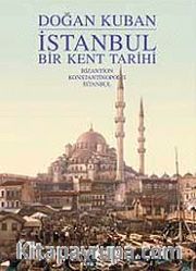 İstanbul - Bir Kent Tarihi