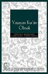 Yaşayan Kur'an Olmak