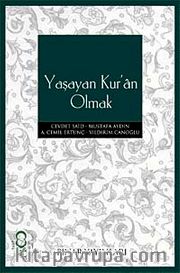 Yaşayan Kur'an Olmak