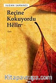 Reçine Kokuyordu Helin