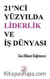 21'inci Yüzyılda Liderlik ve İş dünyası