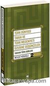 Türk Dünyası Tarihi ve Türk Medeniyeti Üzerine Düşünceler 2 & Tarihin Türk Asırları