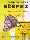 Sakıncalı Çünkü Edepsiz